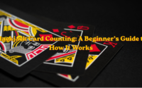 Blackjack Card Counting: A Beginner’s Guide to How It Works